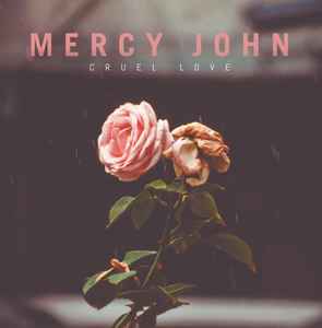 Mercy John - Cruel Love album cover
