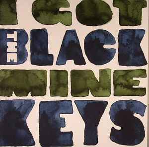 The Black Keys - I Got Mine album cover