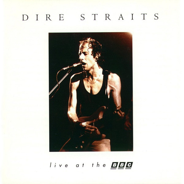 Dire Straits - Live At The BBC | Releases | Discogs