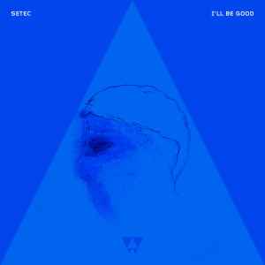 Setec (2) - I'll Be Good album cover