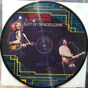 Daryl Hall & John Oates - A Lot Of Changes Comin' album cover
