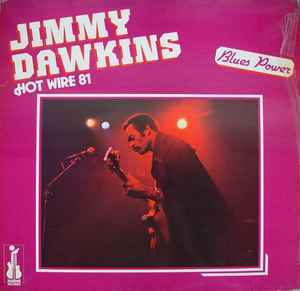 Jimmy Dawkins - Hot Wire 81 album cover
