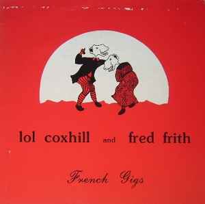 French Gigs - Lol Coxhill And Fred Frith