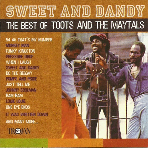 Toots And The Maytals – Sweet And Dandy: The Best Of (2003, CD