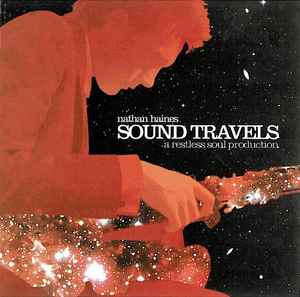 Nathan Haines - Sound Travels (A Restless Soul Production) album cover