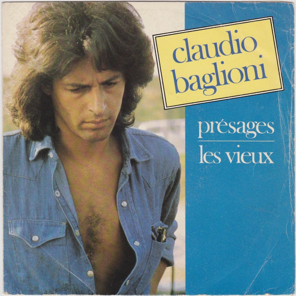 Claudio Baglioni - Présages / Les Vieux, Releases