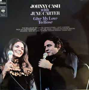 Johnny Cash & June Carter Cash - Give My Love To Rose album cover