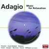 Various - Adagio (Music For Relaxation)