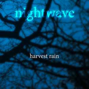 Harvest Rain - Nightwave album cover