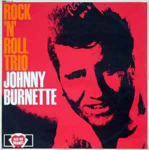 Johnny Burnette – Rock 'N' Roll Trio (1966, Vinyl) - Discogs