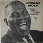 Howlin' Wolf – The Real Folk Blues (1966, Vinyl) - Discogs