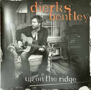 Dierks Bentley - Up On The Ridge album cover