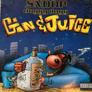 Gin And Juice - Snoop Doggy Dogg