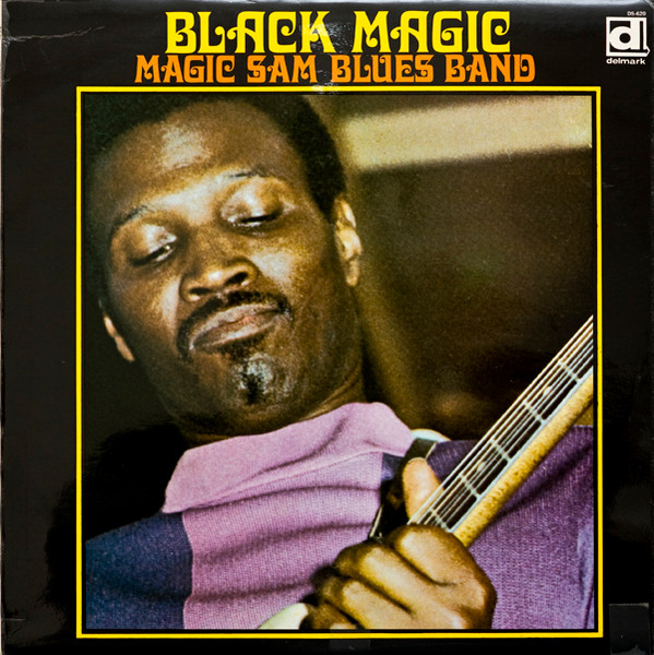 Magic Sam Blues Band – Black Magic (1969, Vinyl) - Discogs