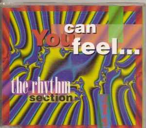 The Rhythm Section - Can You Feel...