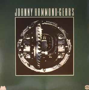 Johnny Hammond – Gears: Remastered Plus 6 (2021, gatefold coloured 