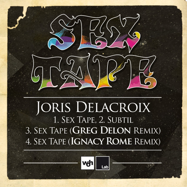 ladda ner album Joris Delacroix - Sex Tape