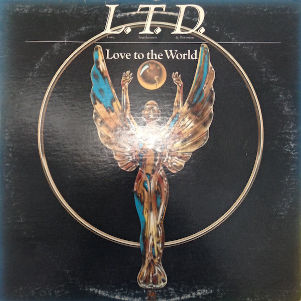 L.T.D. – Love To The World (1976, Monarch Pressing, Vinyl) - Discogs