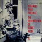 Cover of Stranger Than Paradise And The Resurrection Of Albert Ayler (Music From The Original Scores) , 1986, Vinyl