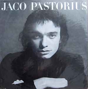 Jaco Pastorius – Jaco Pastorius (1976, Vinyl) - Discogs