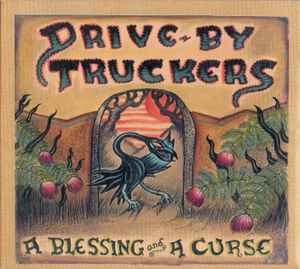 A Blessing And A Curse - Drive-By Truckers