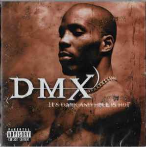 It's Dark And Hell Is Hot - DMX