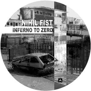 Inferno To Zero - Nihil Fist