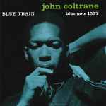 John Coltrane – Blue Train (2014, 180 Gram, Vinyl) - Discogs
