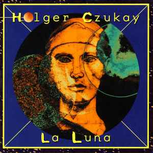 La Luna - Holger Czukay