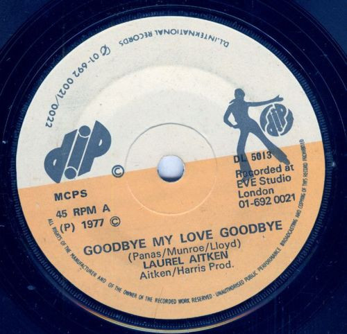 Laurel Aitken – Goodbye My Love Goodbye / When Forever Has Gone 