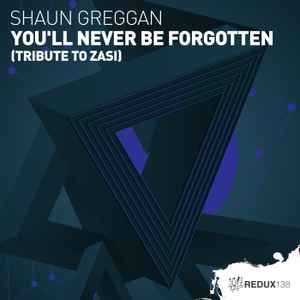 Shaun Greggan - You'll Never Be Forgotten (Tribute To Zasi) album cover
