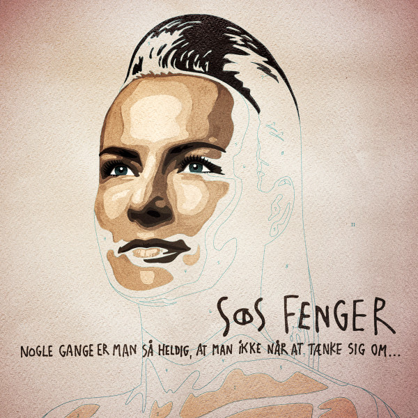 Album herunterladen Søs Fenger - Nogle Gange Er Man Så Heldig At Man Ikke Når At Tænke Sig Om