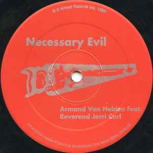 Armand Van Helden Feat. Reverend Jerri Curl - Necessary Evil