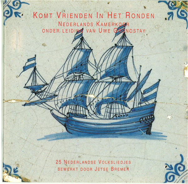 ladda ner album Nederlands Kamerkoor - Komt Vrienden In Het Ronden