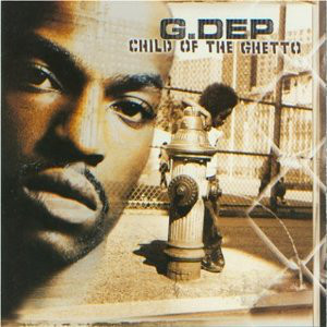 G.Dep – Child Of The Ghetto (2001, Edited, CD) - Discogs