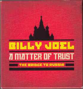 Billy Joel - A Matter Of Trust - The Bridge To Russia album cover