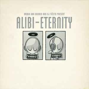 Armin van Buuren And DJ Tiësto Present Alibi - Eternity