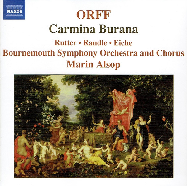baixar álbum Orff, Rutter Randle Eiche, Bournemouth Symphony Orchestra And Chorus, Marin Alsop - Carmina Burana
