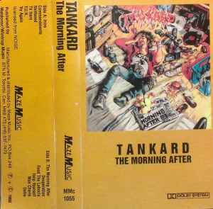 Tankard – The Morning After (1988, Cassette) - Discogs