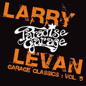 Larry Levan – Garage Classics: Vol. 5 (2012, CD) - Discogs