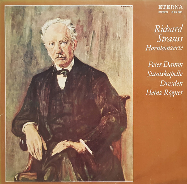 lataa albumi Richard Strauss, Staatskapelle Dresden, Peter Damm, Heinz Rögner - Hornkonzerte