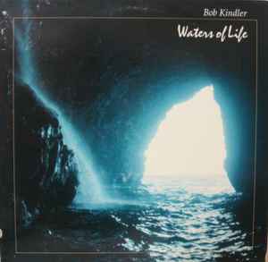 Bob Kindler - Waters Of Life album cover