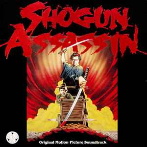The Wonderland Philharmonic - Shogun Assassin (Original Motion Picture Soundtrack) album cover