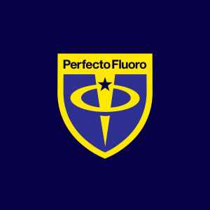 Perfecto Fluoro on Discogs