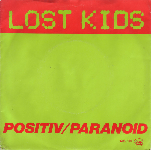 Lost Kids – Positiv/Paranoid (1981, Vinyl) - Discogs