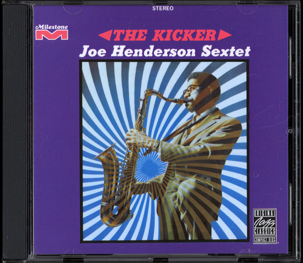 Joe Henderson Sextet – The Kicker (CD) - Discogs