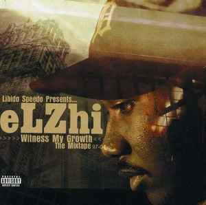 Elzhi - Witness My Growth: The Mixtape 97-04 album cover