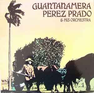 Perez Prado And His Orchestra - Guantanamera album cover