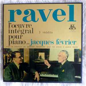 Maurice Ravel - L'Œuvre Intégral Pour Piano par Jacques Février アルバムカバー