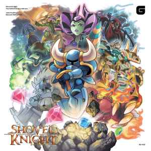 Shovel Knight The Definitive Soundtrack - Jake Kaufman, Manami Matsumae